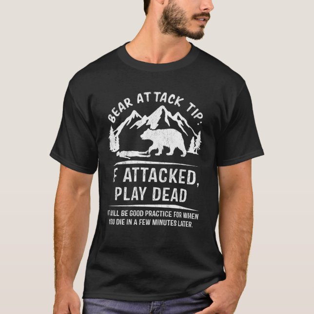Camiseta Dica De Ataque De Urso Se Atacado Tocar Morto Engr (Frente)