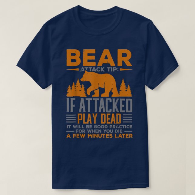Camiseta Dica De Ataque Do Urso De Acampamento Se Atacado T (Frente do Design)