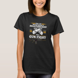 Camiseta Dica Pró Nunca Traga Um skate Para Um Divertimento
