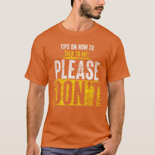 Camiseta Dicas sobre como conversar comigo por favor não se
