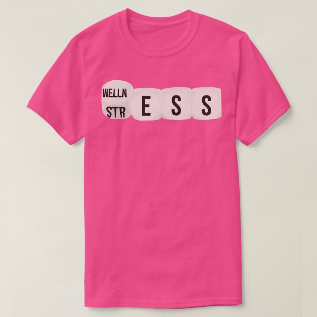 Camiseta Dice despertou bem-estar e stress (Frente do Design)
