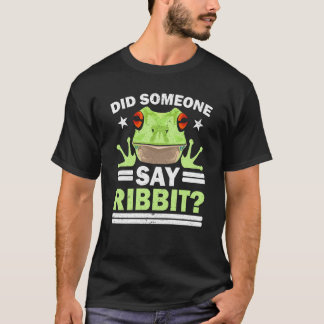 Camiseta Did Someone Say Ribbit Red Eyed Tree Frog Amphibia
