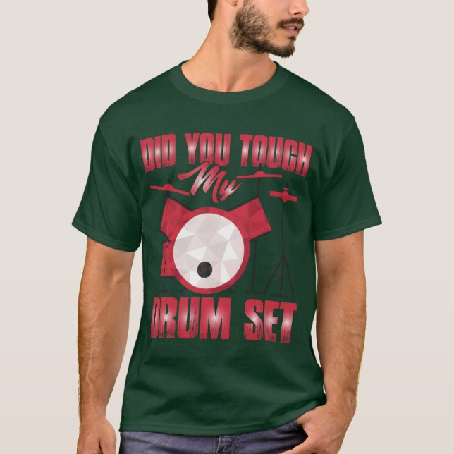 Camiseta Did Yououch My Drum Set girl (Frente)