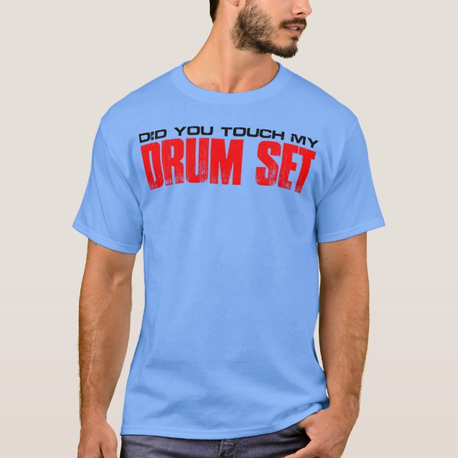 Camiseta Did Yououch My Drum Set retro (Frente)
