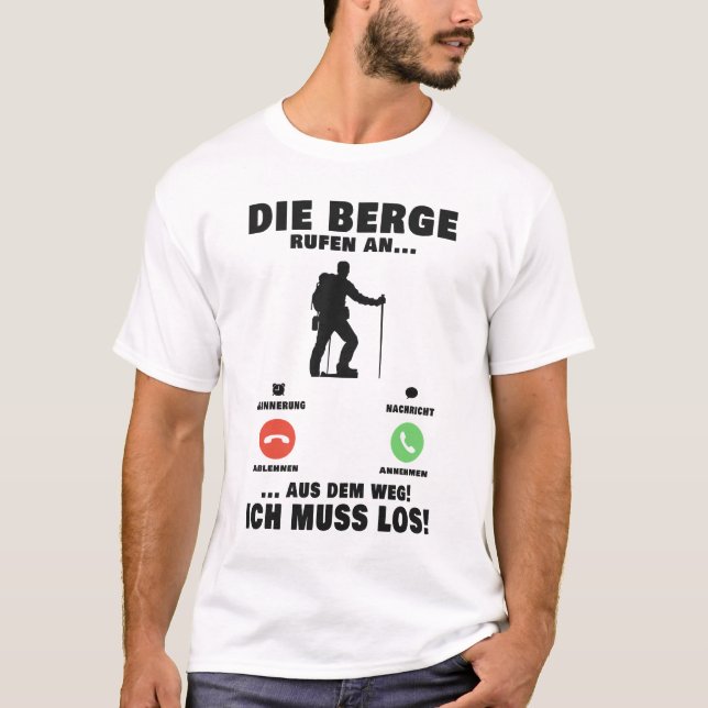 Camiseta Die Berge rufen e Wanderer Wandern Bergsteigen (Frente)