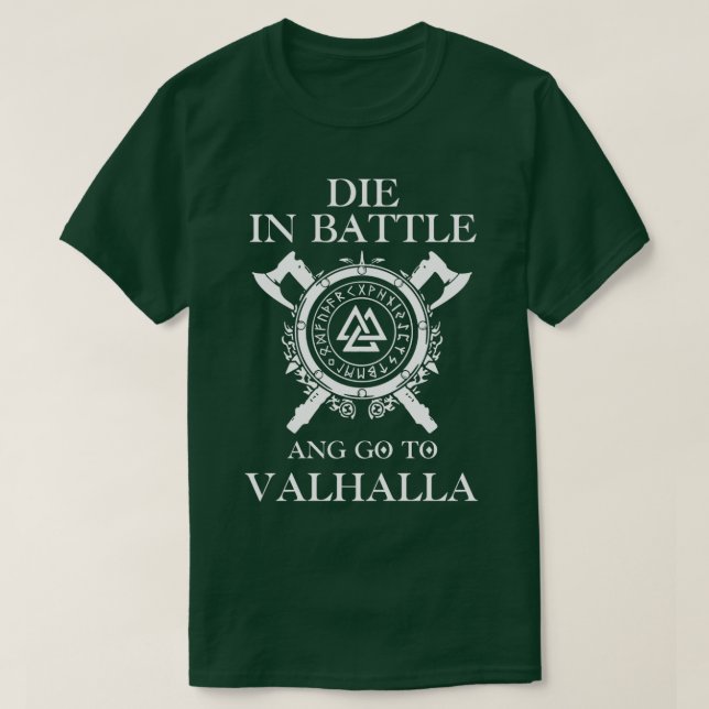 Camiseta Die in battle and go to Valhalla (Frente do Design)