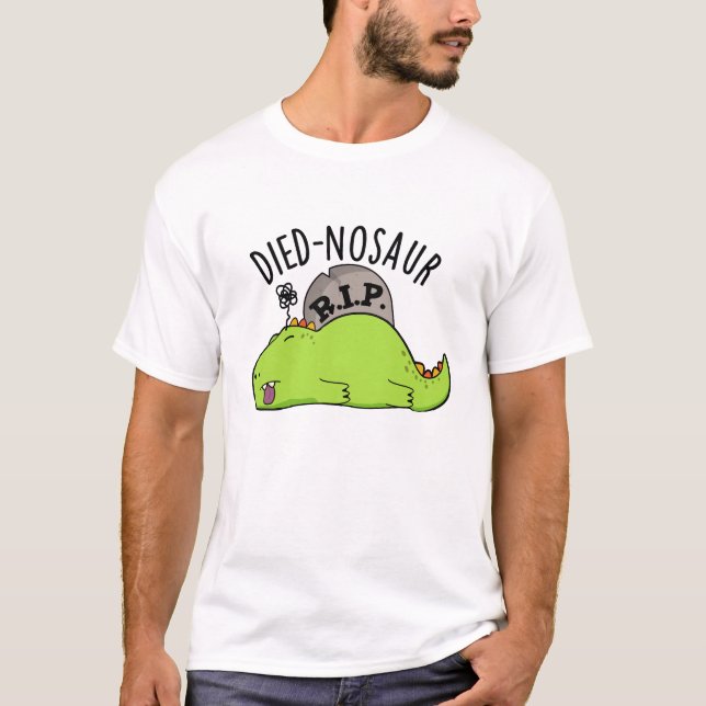 Camiseta Died-nosauro Piadas engraçadas de dinossauro (Frente)