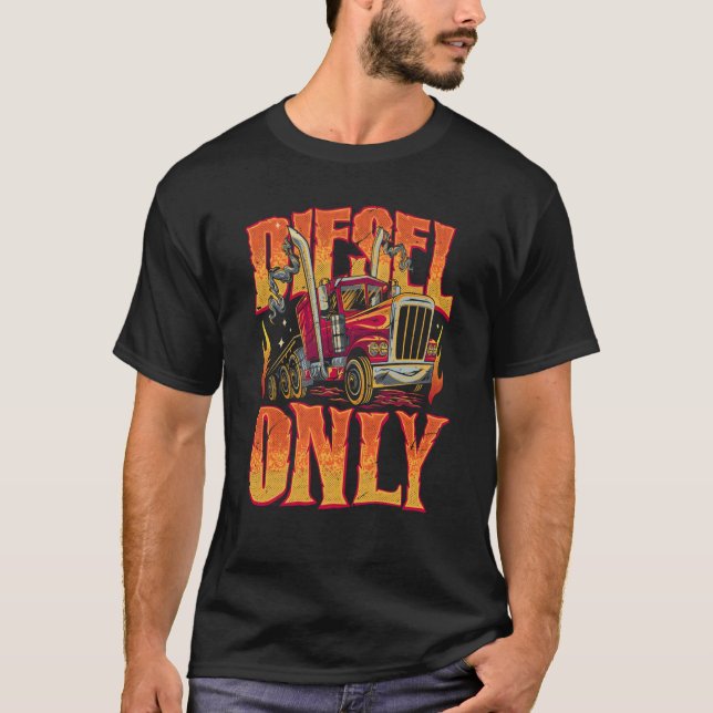 Camiseta Diesel Only Trucker Semi Truck Driver Men 18 Wheel (Frente)