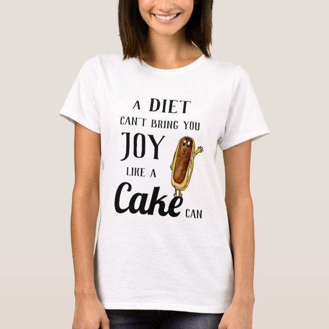 Camiseta Diet verss Chocolate Eclair Funny Quirky Cake Pun (Frente)