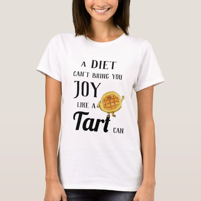 Camiseta Diet vs Treacle Tart Funny Quirky Cake Baking Pun (Frente)