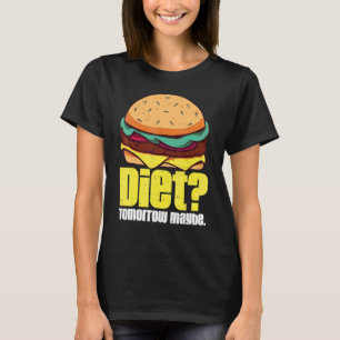 Camiseta Dieta Amanhã Talvez Hambúrguer Humorístico Perda d