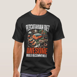 Camiseta Dieta Pescetariana Recomendaria Comedor de Peixe N