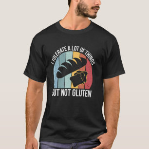 Camiseta Dieta Sem Glúten Eu Tolero Muitas Coisas Mas Não