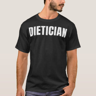 Camiseta Dietician Funny Job Profissão De Aniversário Prese