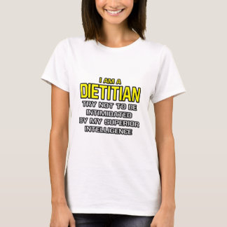 Camiseta Dieticiano... inteligência superior