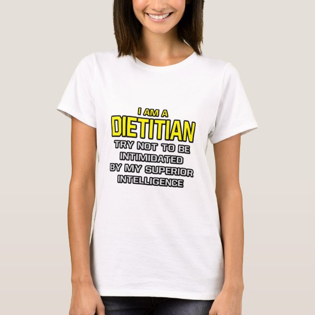 Camiseta Dieticiano... inteligência superior (Frente)