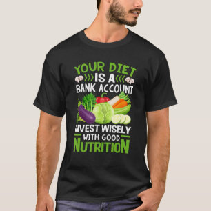 Camiseta Dietitian Your Diet é uma conta bancária Nutrition