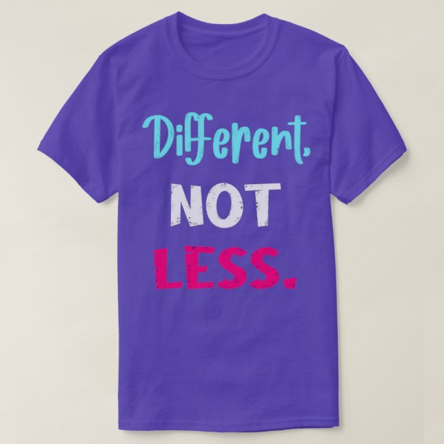 Camiseta Diferente não menos consciência de deficiência (Frente do Design)