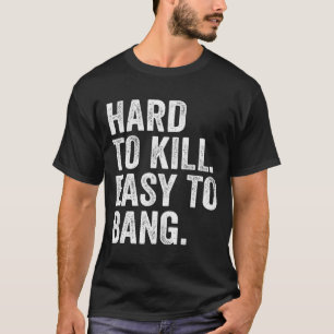 Camiseta Difícil de Matar Fácil de Bater Humor Sarcasmo Eng