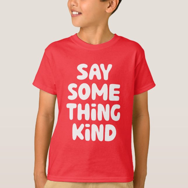 Camiseta Diga Alguma Coisa (Frente)