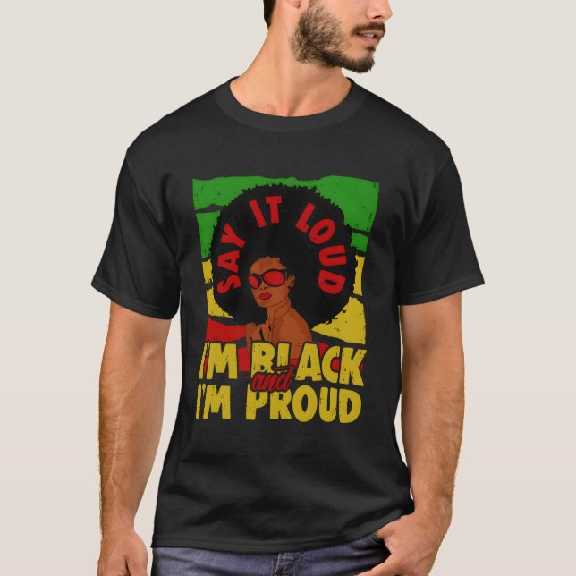 Camiseta Diga Alto Que Sou Preto E Orgulhoso Junte Citações (Frente)