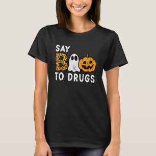 Camiseta Diga Boo à Droga Halloween Informação Sobre Drogas