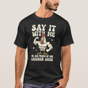 Camiseta Diga Comigo Braços de Frango Engraçado Treino Acad