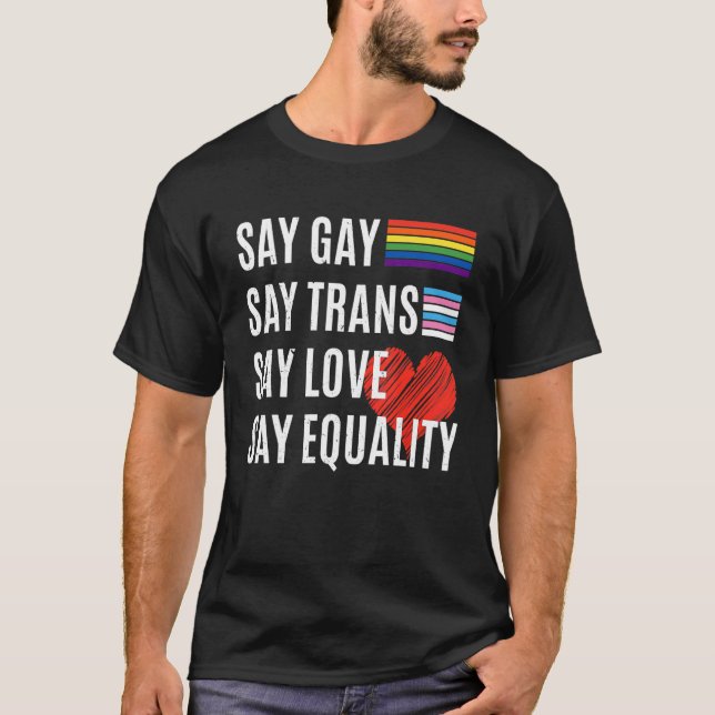 Camiseta Diga "Gay Diga Que O Amor Diz "Igualdade" (Frente)