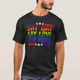 Camiseta Diga Gay Diga Que O Amor Fica Orgulhoso Lgbtq Dire
