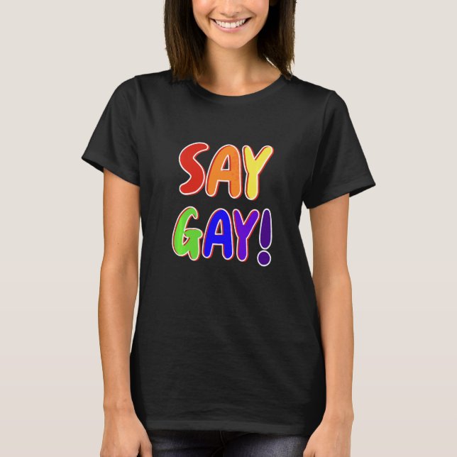 Camiseta Diga Gay Orgulho gay Lettering (Frente)