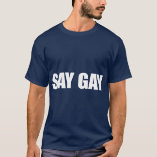 Camiseta Diga Gay Superdimensionado