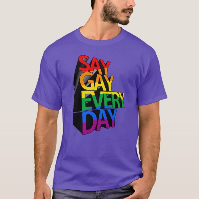 Camiseta Diga Gay Todos os Dias (Frente)