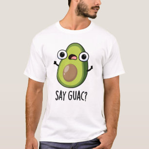 Camiseta Diga Guac Piada Engraçada de Abacate