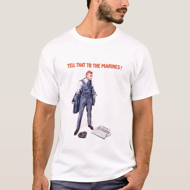 Camiseta Diga isso aos fuzileiros navais -- WWI (Frente)