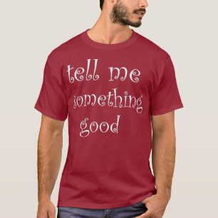 Camiseta Diga-me algo    bomIdeia de presente de Natal