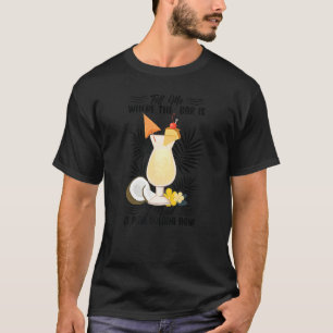 Camiseta Diga-Me Onde Está A Bar Que Preciso De Um Pina Col