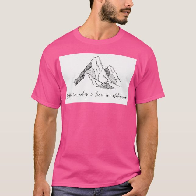 Camiseta Diga-Me Por Que Moro Em Oklahoma Ativo (Frente)