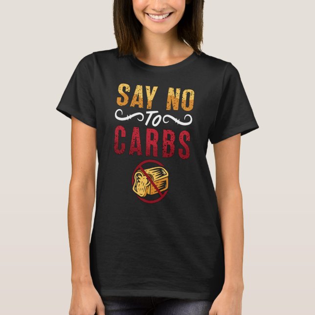 Camiseta Diga Não a Carbs Peso Perda Ama Comida Saudável Ba (Frente)