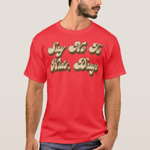 Camiseta Diga Não A Crianças Drogas