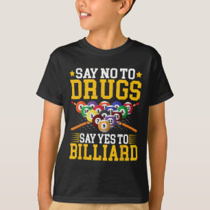 Camiseta Diga Não A Drogas Dizem Sim A Billiard - Piscina B