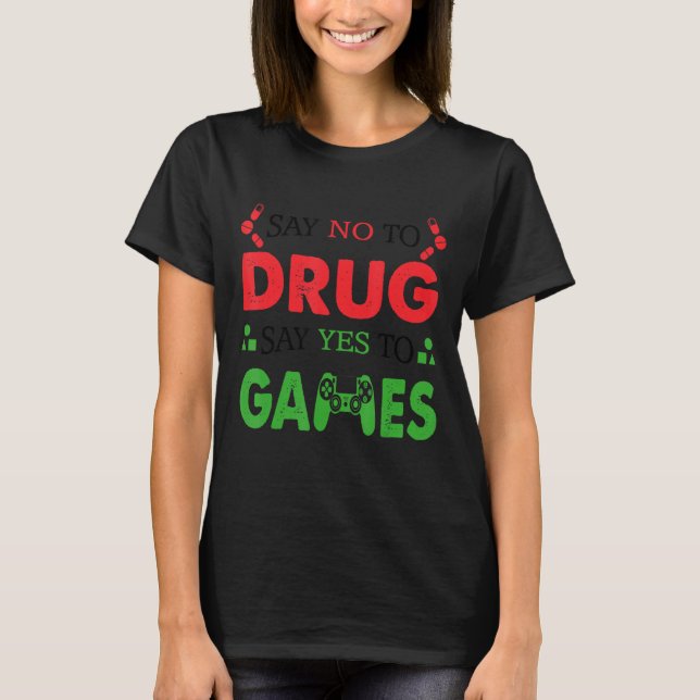 Camiseta Diga Não A Drogas Dizem Sim Para Jogar Fita Vermel (Frente)