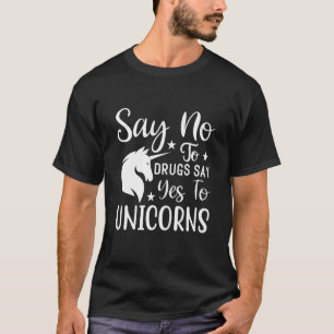 Camiseta Diga Não A Drogas Dizer Sim A Unicórnios Fita Verm