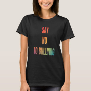 Camiseta Diga Não À Violência Diga Não A Bullies Roupa