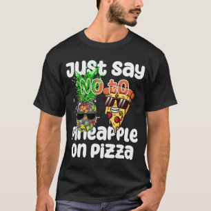 Camiseta Diga NÃO ao abacaxi na Pizza Legal Col