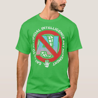 Camiseta Diga não ao Movimento Arte AI