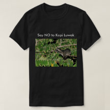 Diga não ao preto do t-shirt de Kopi Luwak