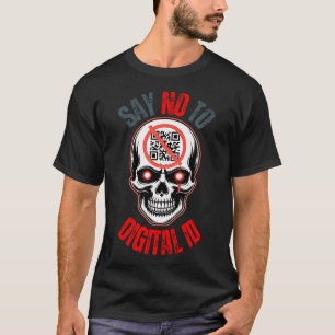 Camiseta Diga Não Ao Protesto De Id Digital Pelo Terror Da