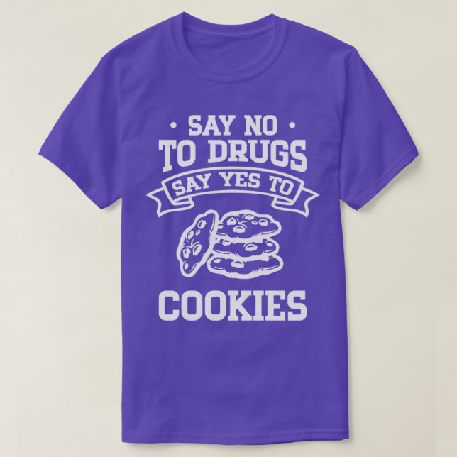 Camiseta Diga "não" às drogas diga "sim" aos cozinheiros (Frente do Design)