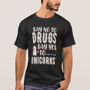 Camiseta Diga Não às Drogas Diga Sim aos Unicórnios Fita Ve