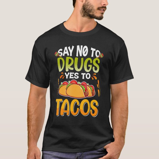 Camiseta Diga "Não" Às Drogas Que Dizem "Sim" Aos Tacos Red (Frente)